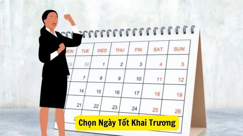 Chọn Ngày Tốt Khai Trương