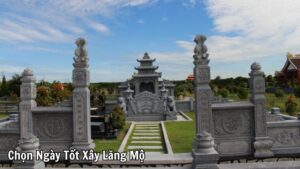 Chọn Ngày Tốt Xây Lăng Mộ