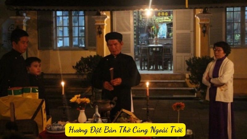 Hướng Đặt Bàn Thờ Cúng Ngoài Trời